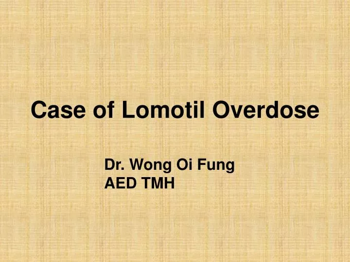case of lomotil overdose