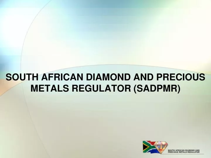 south african diamond and precious metals regulator sadpmr