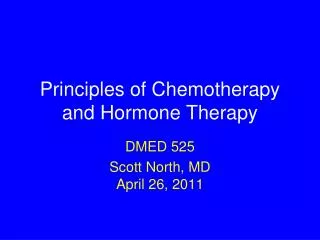 Principles of Chemotherapy and Hormone Therapy