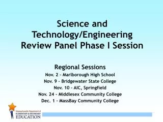 Science and Technology/Engineering Review Panel Phase I Session