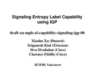 Signaling Entropy Label Capability using IGP draft-xu-mpls-el-capability-signaling-igp-00