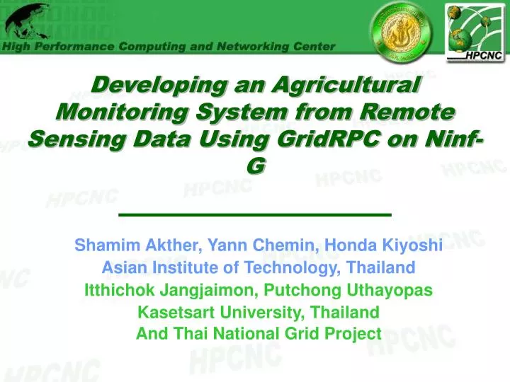 developing an agricultural monitoring system from remote sensing data using gridrpc on ninf g