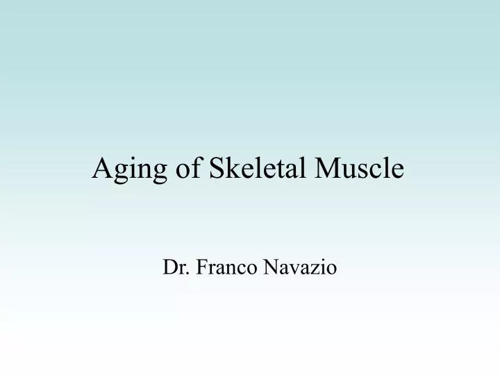 aging of skeletal muscle