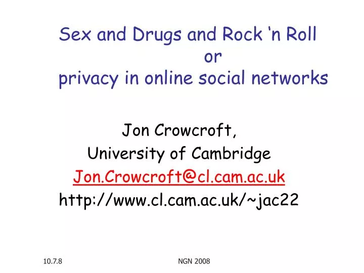 sex and drugs and rock n roll or privacy in online social networks