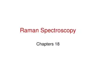 PPT - Introduction To Raman Spectroscopy PowerPoint Presentation, Free ...