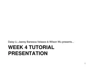 Week 4 tutorial presentation