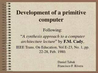 development of a primitive computer