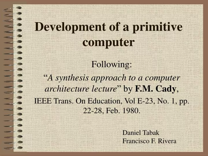 development of a primitive computer