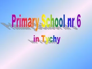 Primary School nr 6
