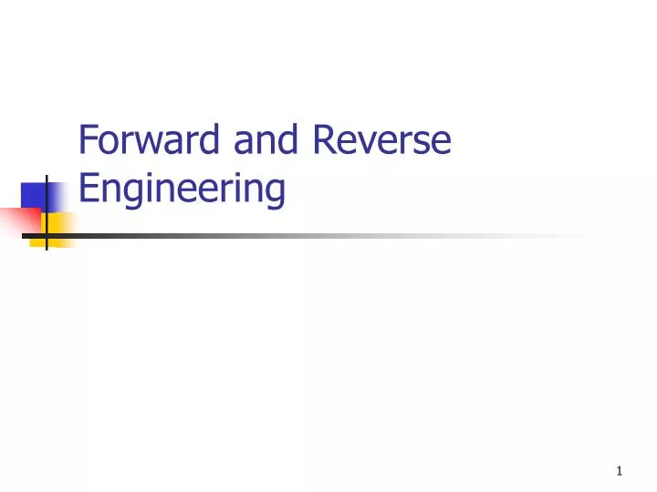 forward and reverse engineering