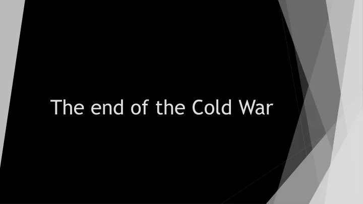 the end of the cold w ar