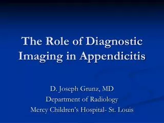 The Role of Diagnostic Imaging in Appendicitis