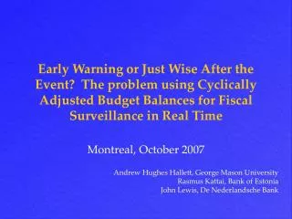 Montreal, October 2007 Andrew Hughes Hallett, George Mason University