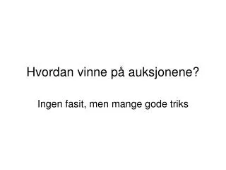 hvordan vinne p auksjonene