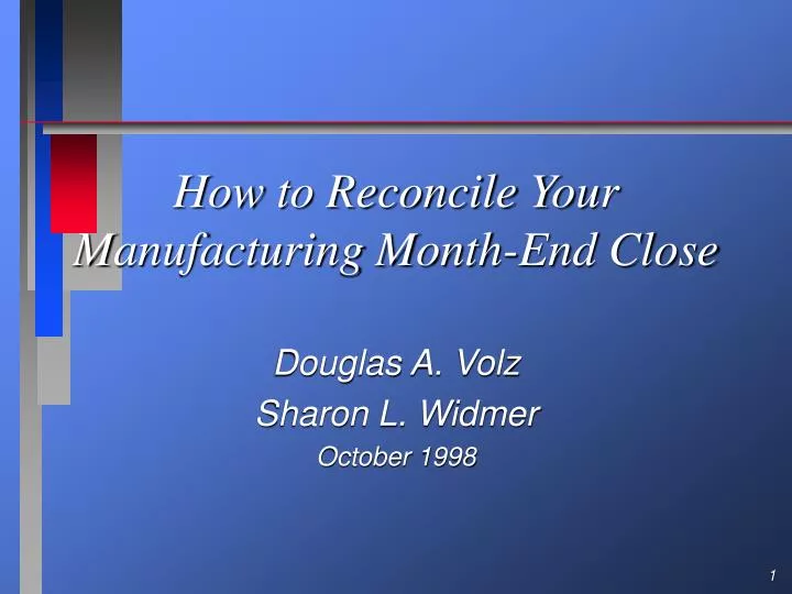 how to reconcile your manufacturing month end close