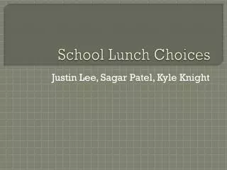 School Lunch Choices