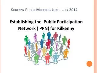 Kilkenny Public Meetings June - July 2014