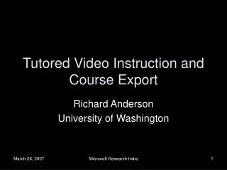 Tutored Video Instruction and Course Export