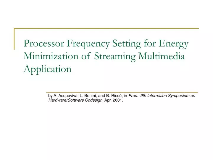 processor frequency setting for energy minimization of streaming multimedia application