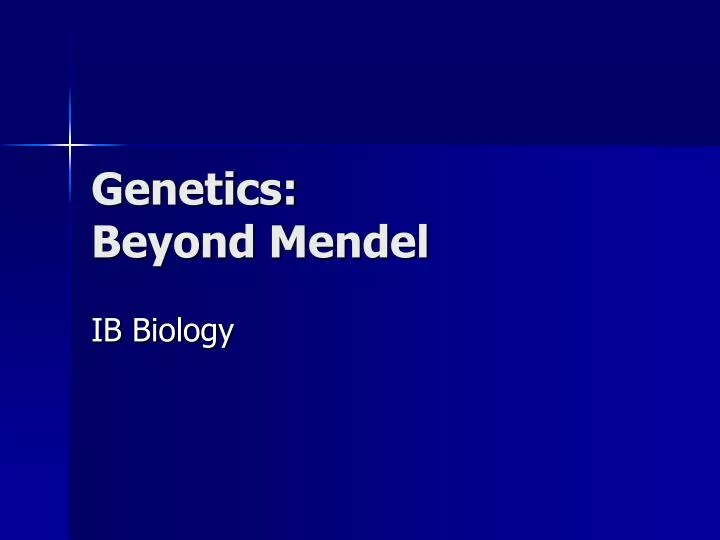 genetics beyond mendel
