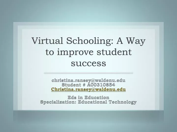 virtual schooling a way to improve student success