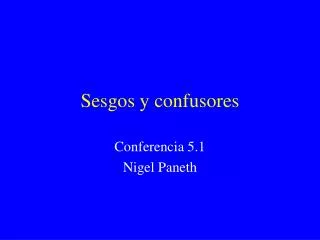 sesgos y confusores