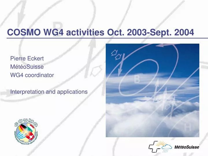 cosmo wg4 activities oct 2003 sept 2004