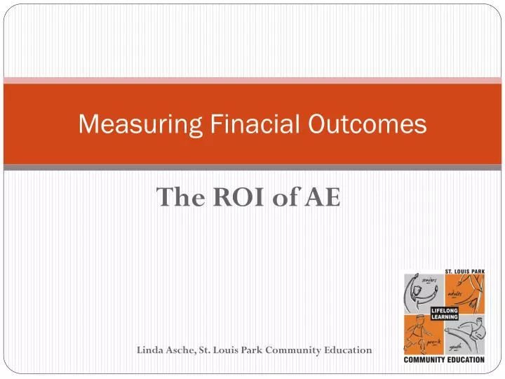 measuring finacial outcomes