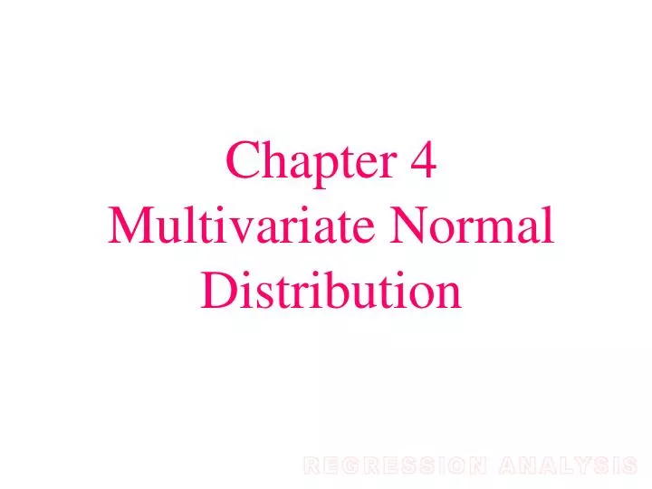 chapter 4 multivariate normal distribution