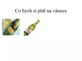 co bych si p l na v noce