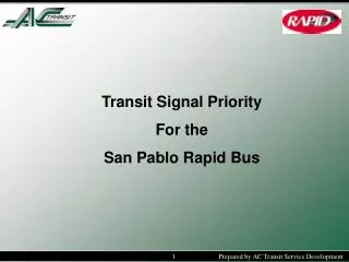 Transit Signal Priority For the San Pablo Rapid Bus