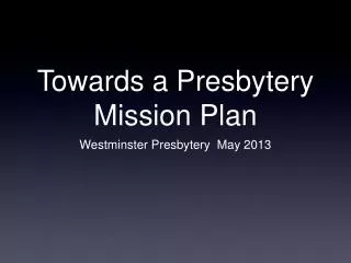 Towards a Presbytery Mission Plan