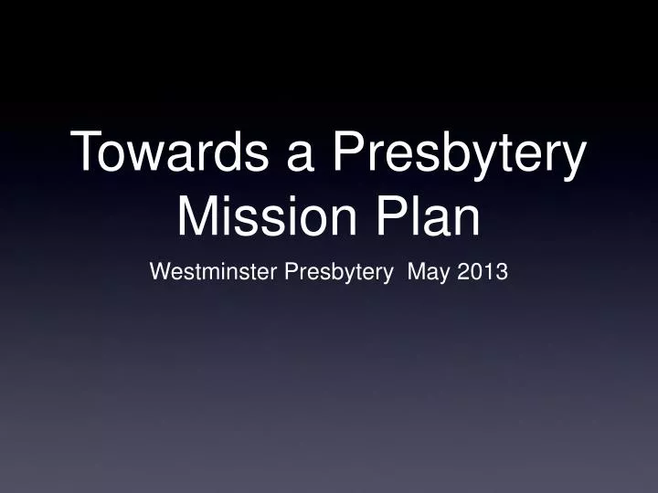 towards a presbytery mission plan