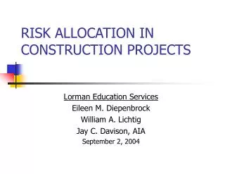 RISK ALLOCATION IN CONSTRUCTION PROJECTS
