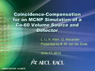 Coincidence-Compensation for an MCNP Simulation of a Co-60 Volume Source and Detector