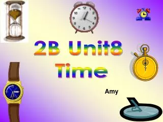 2B Unit8 Time