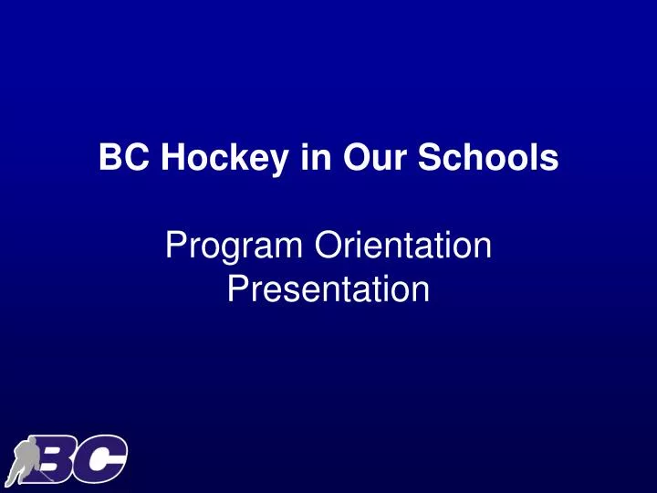 bc hockey in our schools program orientation presentation