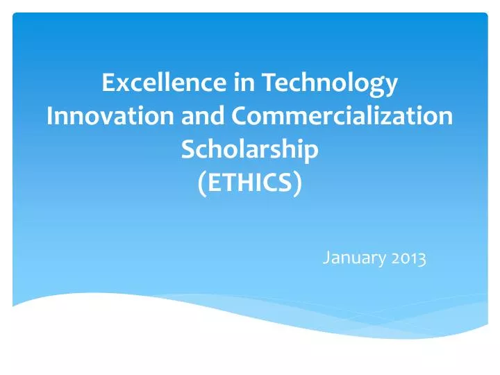 excellence in technology innovation and commercialization scholarship ethics