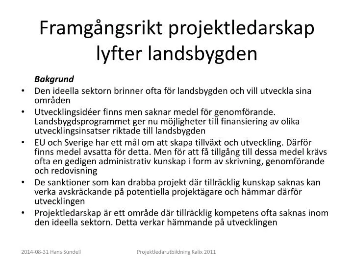 framg ngsrikt projektledarskap lyfter landsbygden