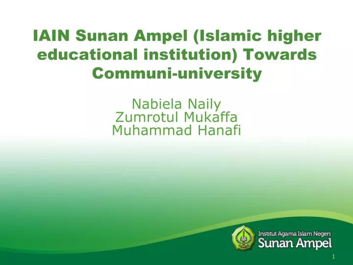 iain sunan ampel islamic higher educational institution towards communi university