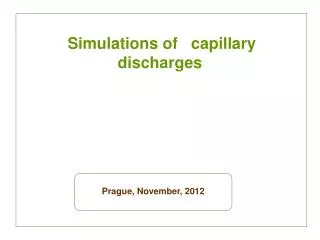 Simulations of capillary discharges