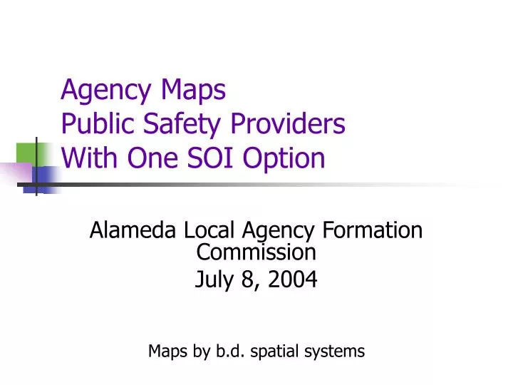agency maps public safety providers with one soi option