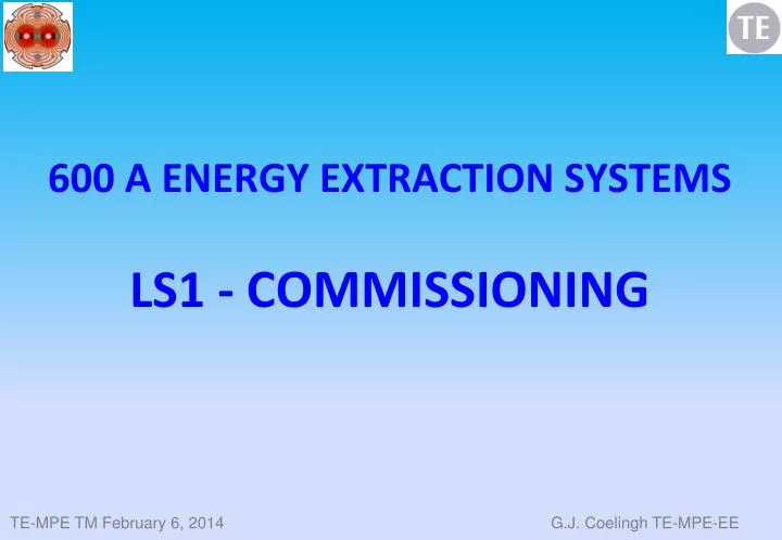600 a energy extraction systems ls1 commissioning