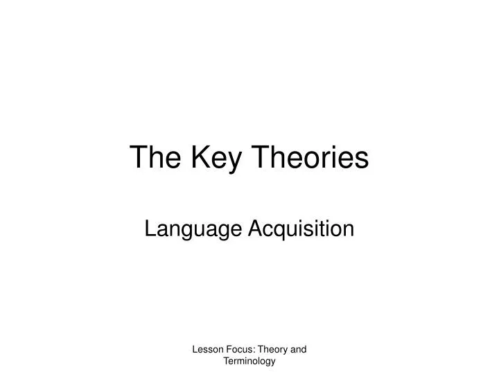 the key theories