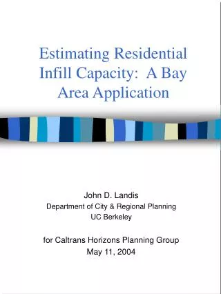 Estimating Residential Infill Capacity: A Bay Area Application