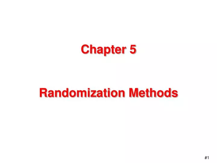 chapter 5 randomization methods