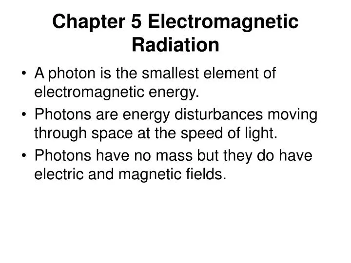 chapter 5 electromagnetic radiation