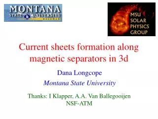 Current sheets formation along magnetic separators in 3d