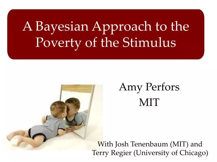 a bayesian approach to the poverty of the stimulus