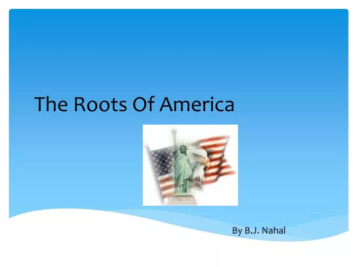 the roots of america